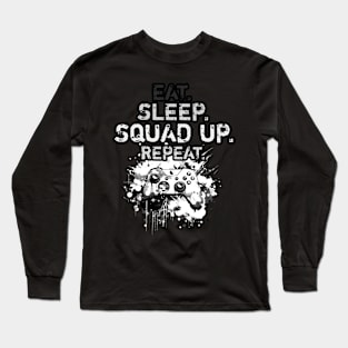 Cool Eat Sleep Squad Up Repeat Gamer Live Streamer Long Sleeve T-Shirt